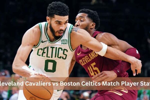 Cleveland Cavaliers vs Boston Celtics Match Player Stats cleveland cavaliers vs boston celtics match player stats