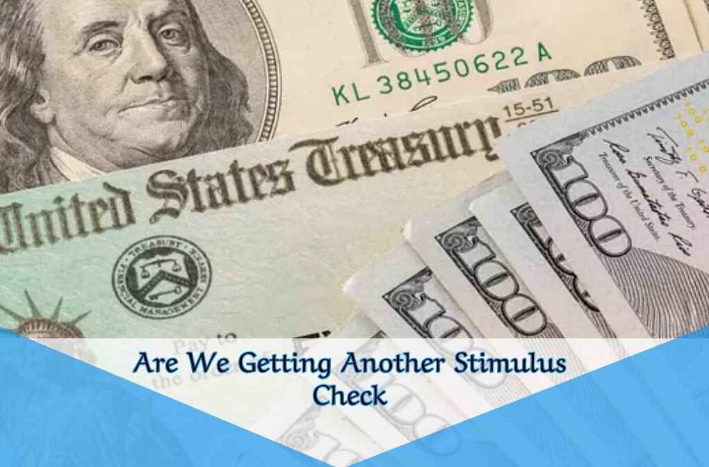 Are We Getting Another Stimulus Check