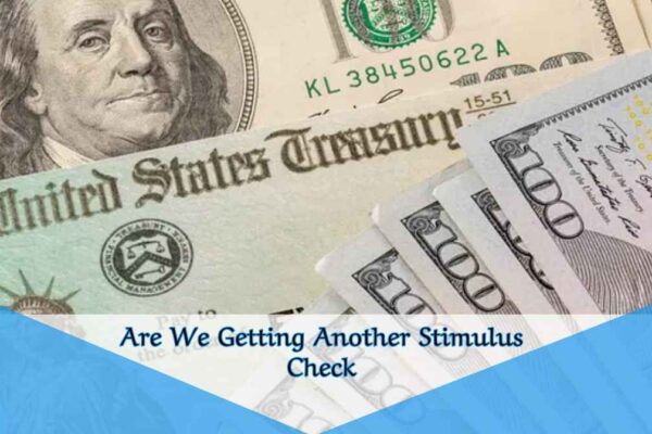 Are We Getting Another Stimulus Check