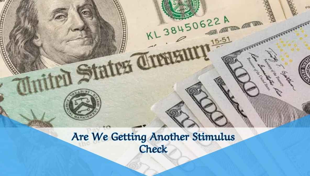 Are We Getting Another Stimulus Check