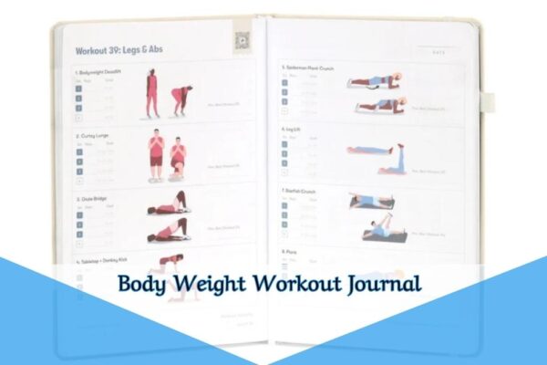 Body Weight Workout Journal: Stay Fit Anywhere Body Weight Workout Journal